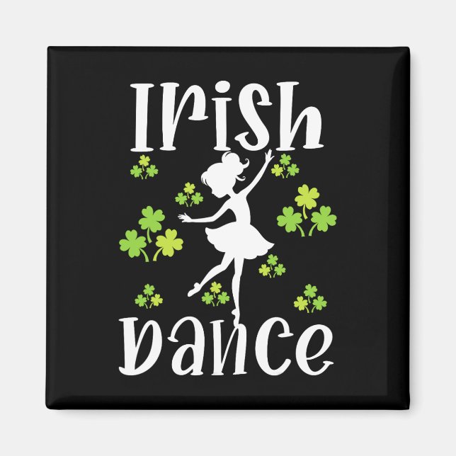 Girl Dancing Dancer Irish Dance St Patrick's Day  Magnet (Front)