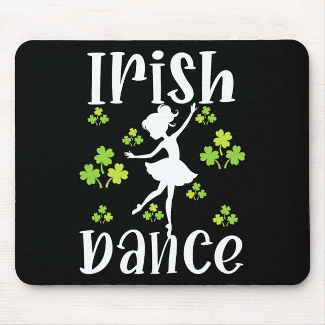 Girl Dancing Dancer Irish Dance St Patrick's Day  Mouse Pad (Front)