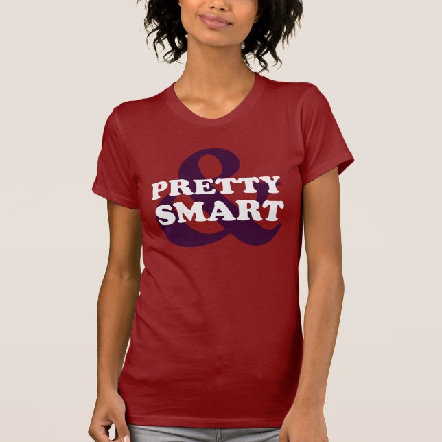 Girl Empowerment: You can be pretty and smart T-Shirt (Front)