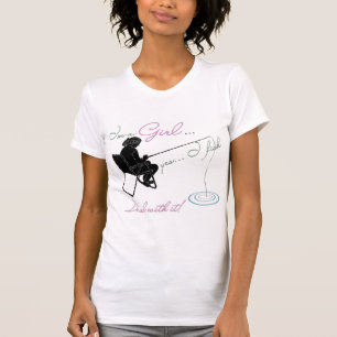 Girl Fishing Deal with it Fishing Gear T-Shirt