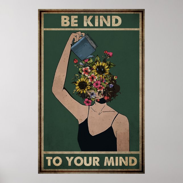 Girl Flower Be Kind To Your Mind Poster (Front)