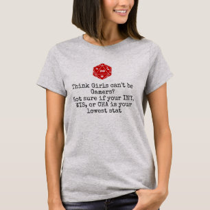 Girl Gamers Lowest Stat T-Shirt