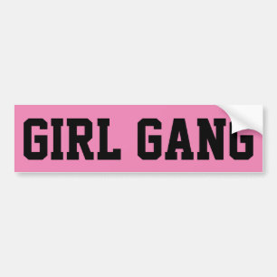 Girl Gang Bumper Sticker
