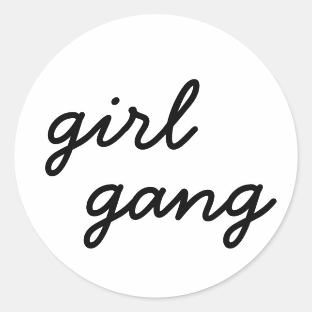 girl gang cute modern feminist girl power script  classic round sticker (Front)