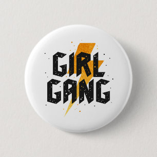 girl gang, gang girl 6 cm round badge