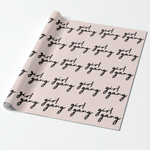 Girl Gang   Girl Power Modern Feminism Blush Pink Wrapping Paper