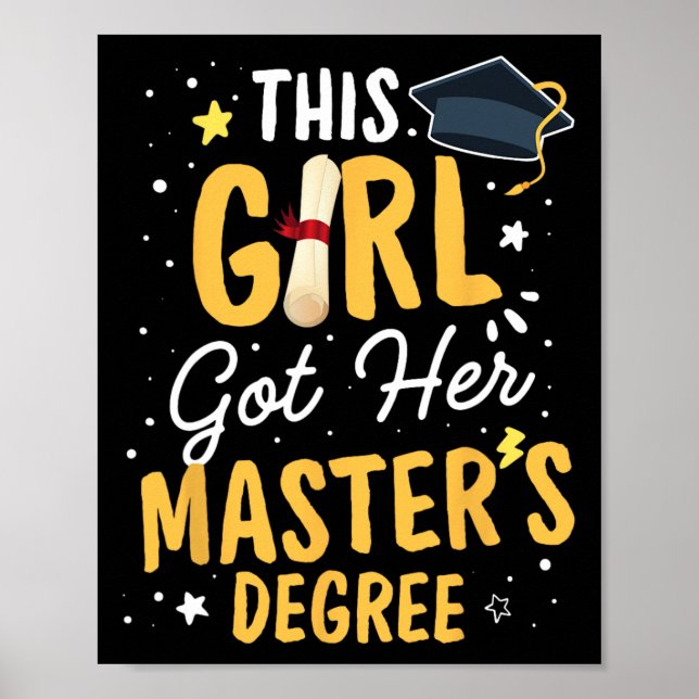 Girl Got Her Masters Degree Graduation Mastered It Poster (Front)