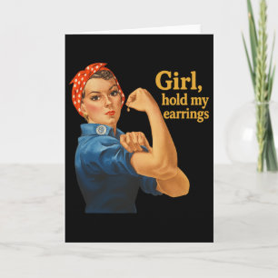 Girl Hold My Earrings Anti Trump Rosie The Riveter Card