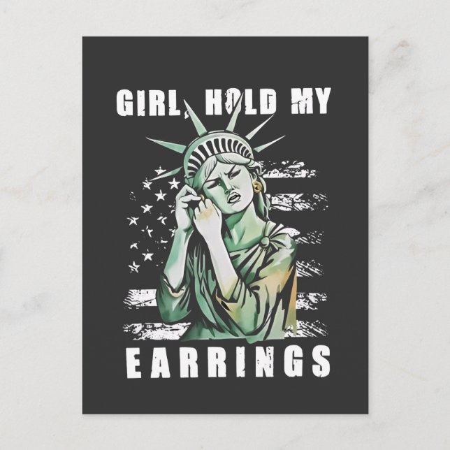 Girl, Hold My Earrings Liberity Status American Invitation Postcard (Front)