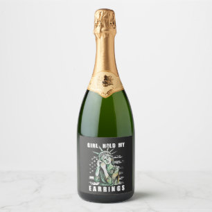 Girl, Hold My Earrings Liberity Status American Sparkling Wine Label