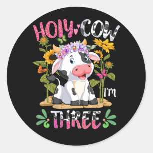 Girl Holy Cow I'm Three 3 Years Old 3rd Birthday F Classic Round Sticker