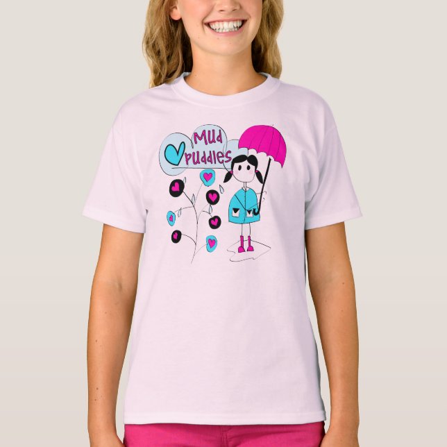 Girl I Love Mud Puddles T-Shirt (Front)