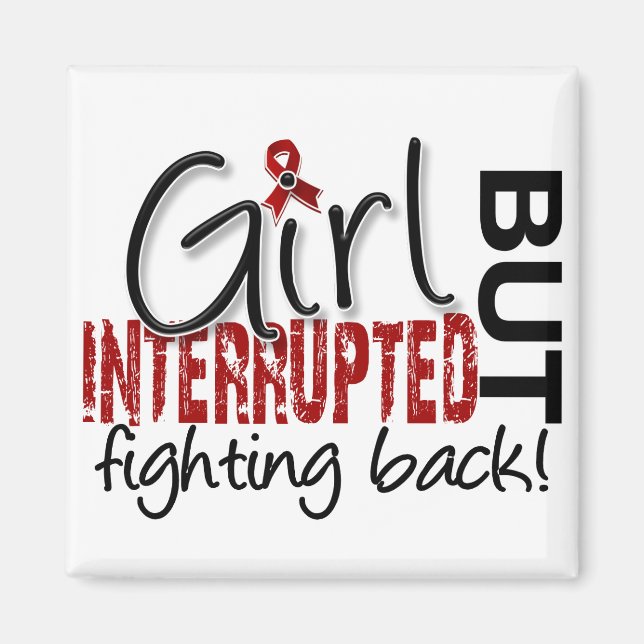 Girl Interrupted 2 Multiple Myeloma Magnet (Front)