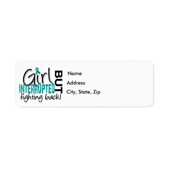 Girl Interrupted 2 Ovarian Cancer Return Address Label