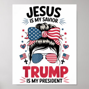 Girl Jesus My Saviour Trump President Christian Wo Poster