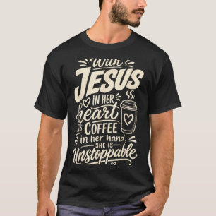 Girl Jesus Women Christian Faith Coffee Believer T-Shirt