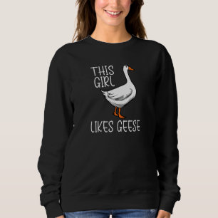 Girl Likes Geese Cute Wildlife Animal Goose Premiu Sweatshirt