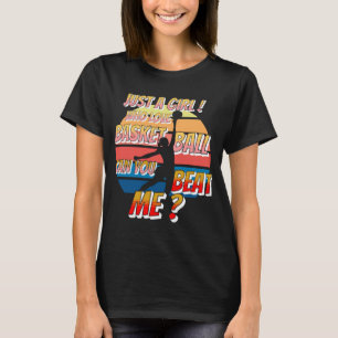 Girl love Basketball soul, funny humour athlete T-Shirt