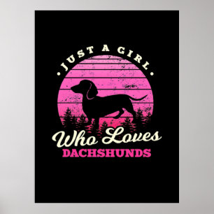 Girl Loves Dachshunds Poster