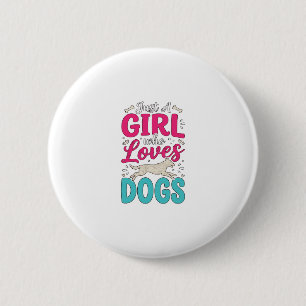 Girl Loves Dogs Vintage Engraving Typography Desig 6 Cm Round Badge