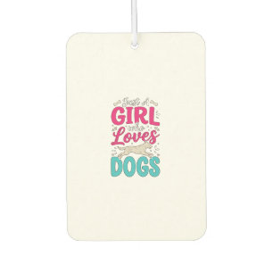 Girl Loves Dogs Vintage Engraving Typography Desig Car Air Freshener