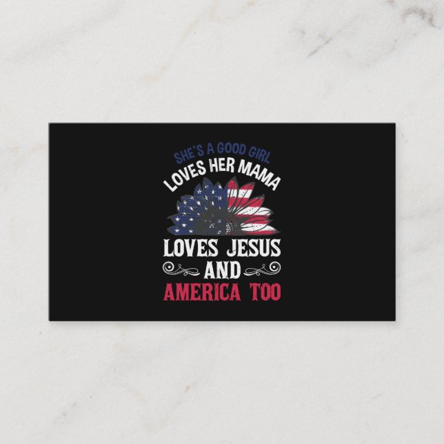 Girl Loves Her Mama Loves Jesus And America Sunflo Business Card (Front)