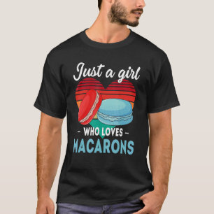 Girl Loves Macarons Women Macaron Macaron T-Shirt