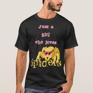 Girl Loves Spiders Tarantula Gift For Women 1 T-Shirt
