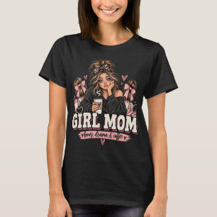 Girl Mum Bows Drama Coffee Funny Mum Shirt