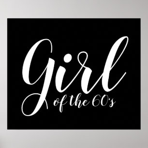 Girl of the Sixties 1960s Typography Black White Poster