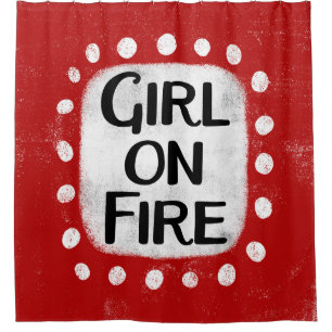 Girl On Fire Shower Curtain