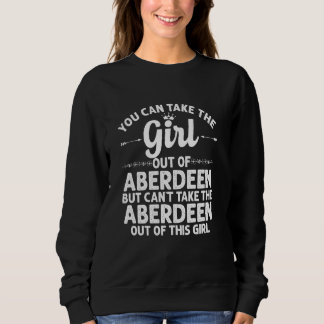 Girl Out Of Aberdeen Ms Mississippi  Funny Home Ro Sweatshirt