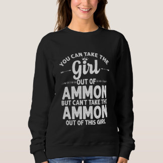 Girl Out Of Ammon Id Idaho  Funny Home Roots Usa Sweatshirt