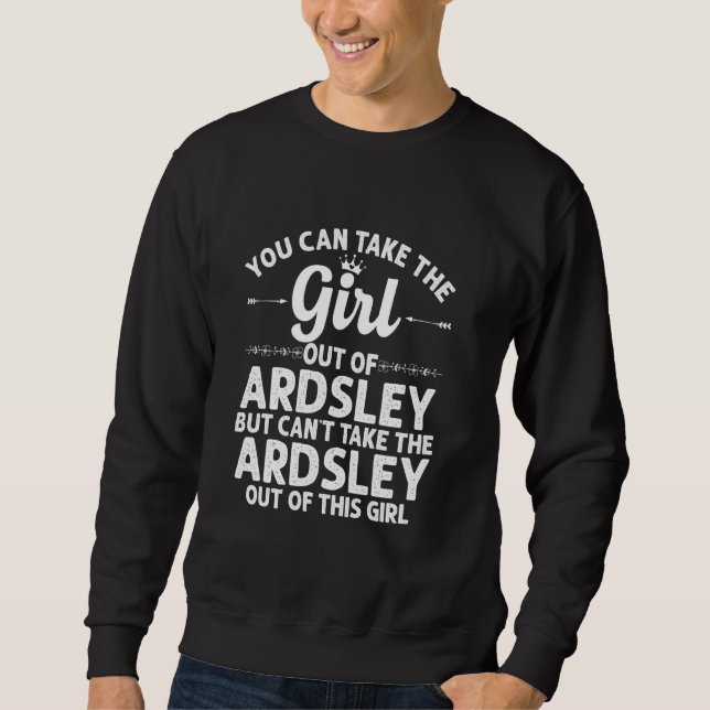 Girl Out Of Ardsley Ny New York  Funny Home Roots  Sweatshirt (Front)