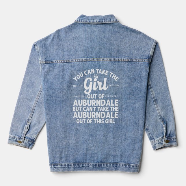 Girl Out Of Auburndale Fl Florida Funny Home Root Denim Jacket (Back)
