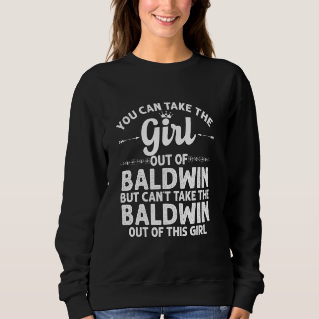 Girl Out Of Baldwin Pa Pennsylvania  Funny Home Ro Sweatshirt (Front)