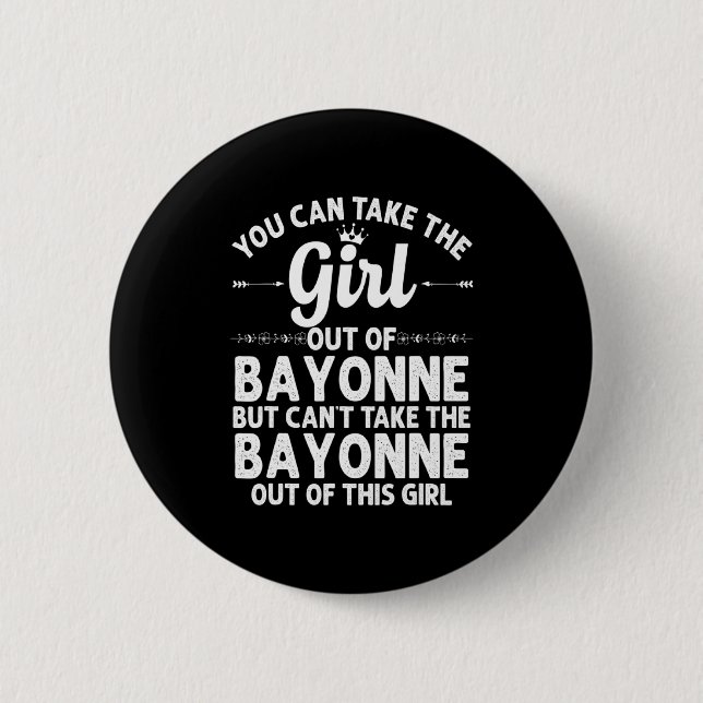 Girl Out Of Bayonne Nj New Jersey Home Roots Usa _ 6 Cm Round Badge (Front)