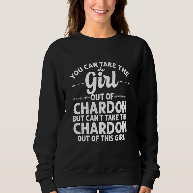 Girl Out Of Chardon Oh Ohio Funny Home Roots Usa Sweatshirt (Front)