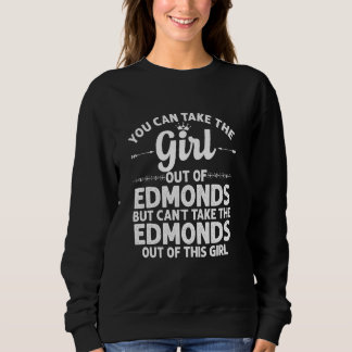 Girl Out Of Edmonds Wa Washington  Funny Home Root Sweatshirt