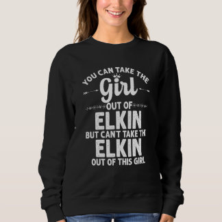 Girl Out Of Elkin Nc North Carolina  Funny Home Ro Sweatshirt