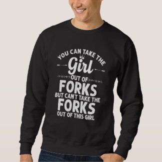 Girl Out Of Forks Wa Washington  Funny Home Roots  Sweatshirt