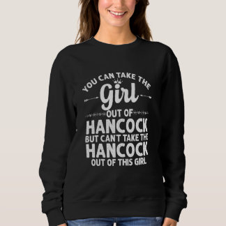 Girl Out Of Hancock Mi Michigan  Funny Home Roots  Sweatshirt