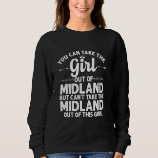 Girl Out Of Midland Nc North Carolina  Funny Home  Sweatshirt