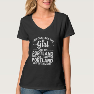 Girl Out Of Portland Me Maine  Funny Home Roots Us T-Shirt
