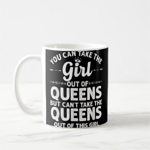 Girl Out Of QUEENS NY NEW YORK Gift Funny Home Roo Coffee Mug