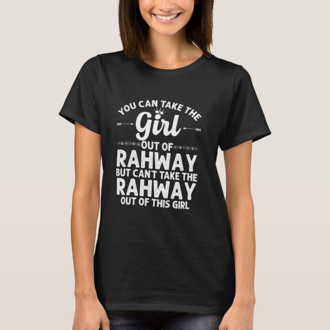 Girl Out Of Rahway Nj New Jersey  Funny Home Roots T-Shirt (Front)