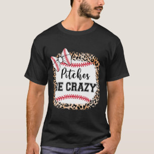 Girl Pitches Be Crazy Sell Sister Cute Toddler Wom T-Shirt