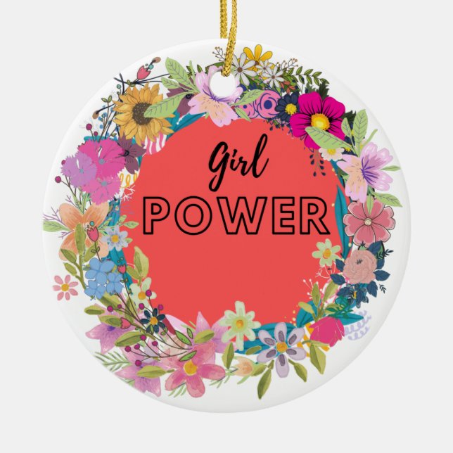Girl Power Floral Design  Ceramic Ornament (Front)