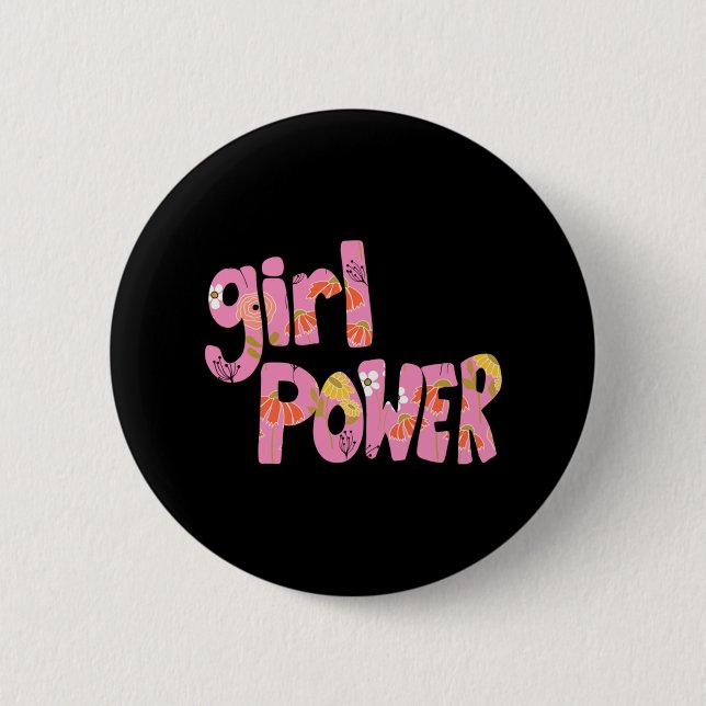 Girl Power Floral Pattern Lettering  92 6 Cm Round Badge (Front)