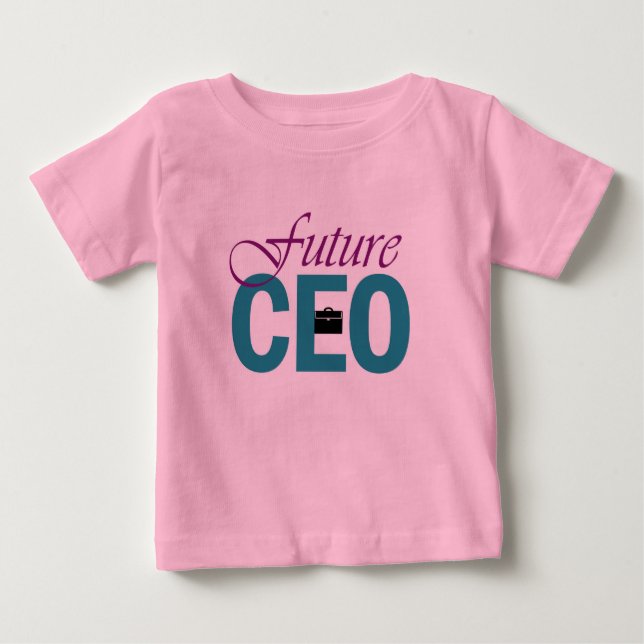 Girl Power: Future CEO Baby T-Shirt (Front)